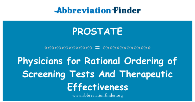 PROSTATE: Medici pentru a comanda raţională de Screening teste şi eficacitatea terapeutică
