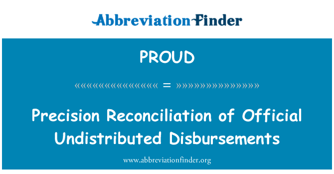 PROUD: Resmi Undistributed ödemelerinin hassas mutabakatı
