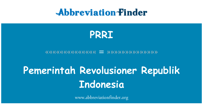 PRRI: Pemerintah Revolusioner Republik Endonezi