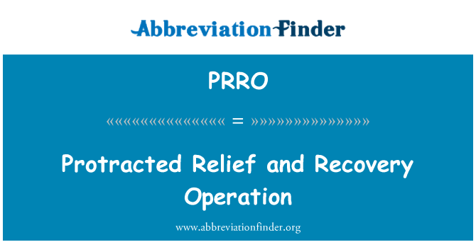 PRRO: Protracted Relief and Recovery Operation