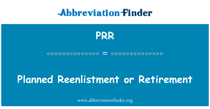 PRR: 计划重新征用或退休