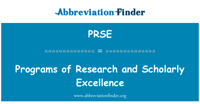 PRSE: अनुसंधान और उत्कृष्टता के विद्वानों के कार्यक्रमों