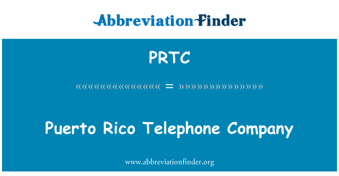 PRTC: Puerto Rico-Telefongesellschaft