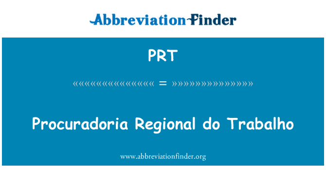 PRT: Procuradoria piirkonna ei Trabalho
