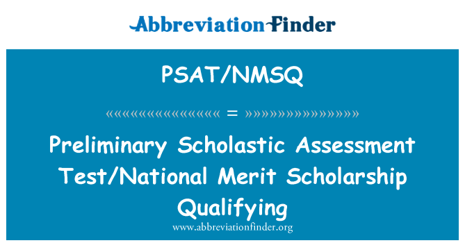 PSAT/NMSQ: Foreløbige skolastiske bedømmelse Test/nationale fortjener stipendium kvalificerende