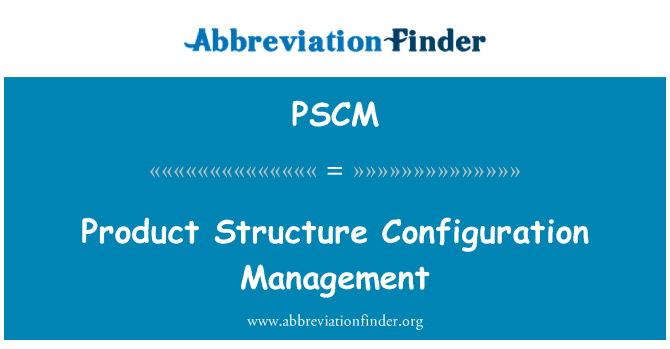 PSCM: Produkten struktur Configuration Management