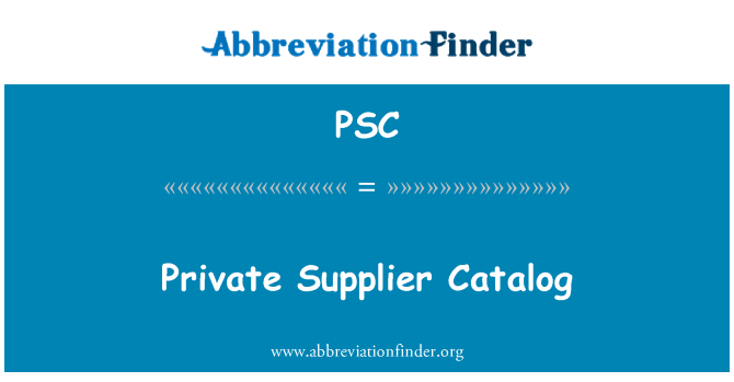 PSC: Private Supplier Catalog