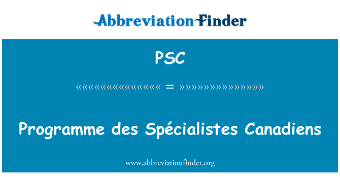 PSC: Programma des Spécialistes Canadiens