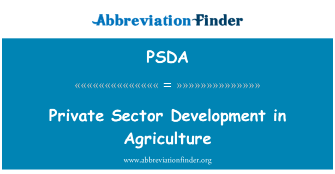 PSDA: Desarrollo del Sector privado en la agricultura