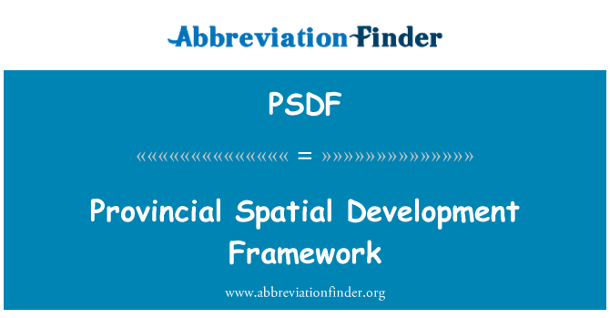 PSDF: Provincial Spatial Development Framework