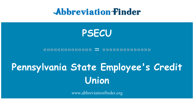 PSECU: Pennsylvania State karyawan Credit Union