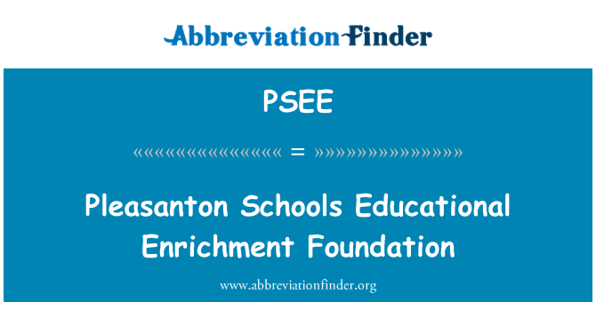 PSEE: Fundatia de învăţământ îmbogăţire Pleasanton şcoli