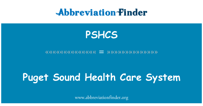 PSHCS: Puget Sound sistem penjagaan kesihatan