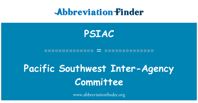 PSIAC: Pacific Southwest Межучрежденческий комитет