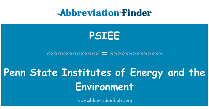 PSIEE: Pennsylvania State University Institute der Energie und Umwelt