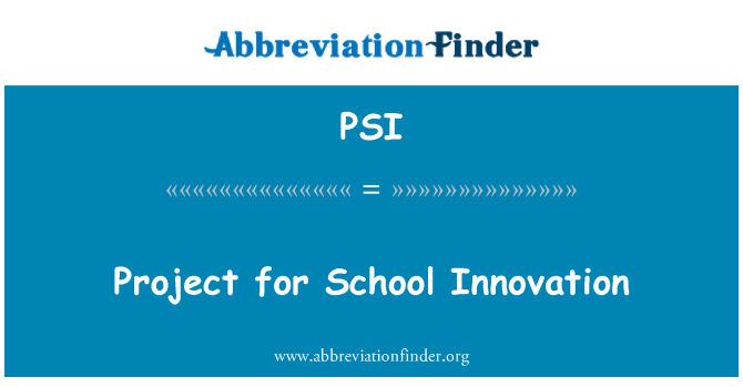 PSI: Projet d'Innovation de l'école