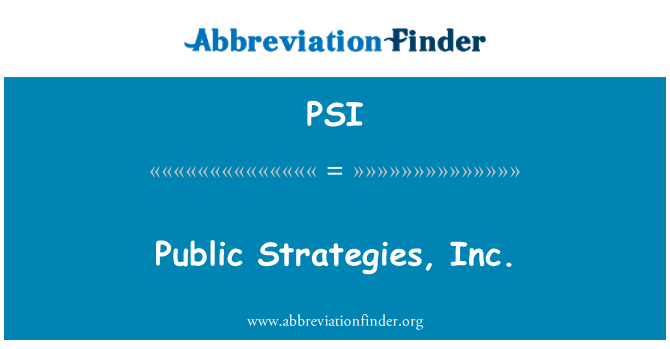PSI: Public Strategies, Inc.