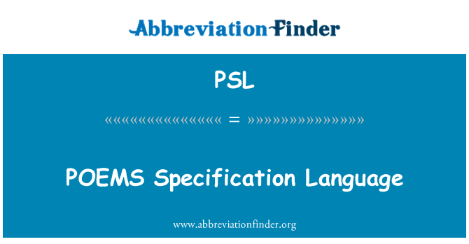 PSL: POEMS Specification Language