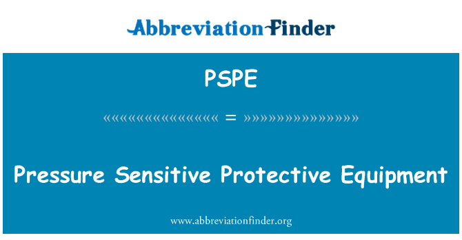 PSPE: Bay/fè presyon sansib ekipman jilèt