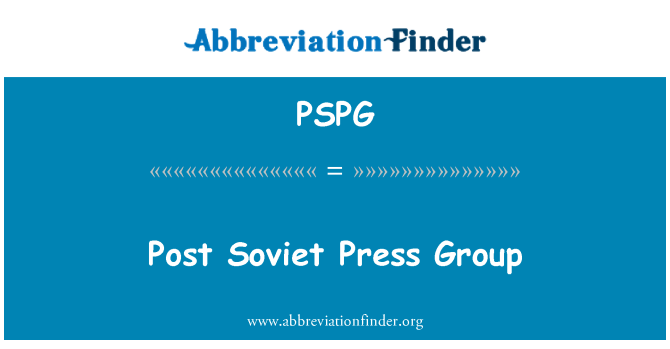 PSPG: Post Sovětský tisk Group