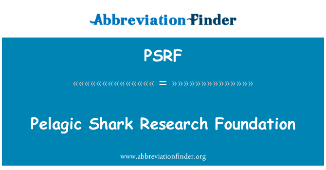 PSRF: Pelagic शार्क रिसर्च फाउंडेशन