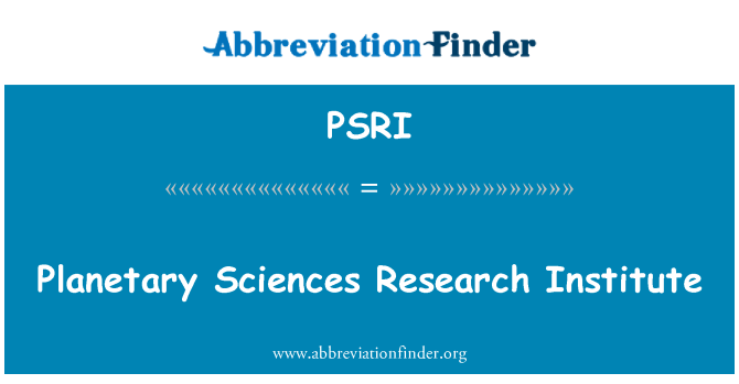 PSRI: Planetary Sciences Research Institute