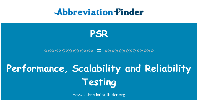 PSR: प्रदर्शन, Scalability और विश्वसनीयता का परीक्षण