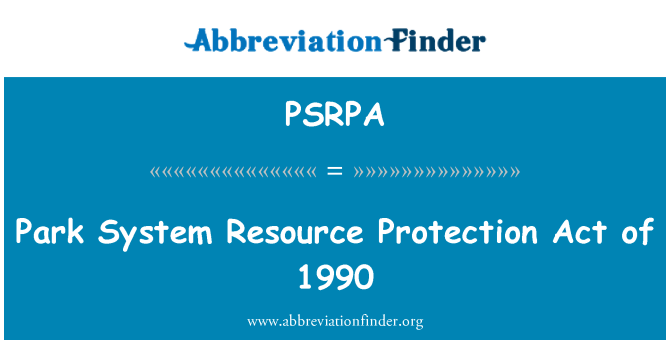 PSRPA: Ddeddf Diogelu adnoddau System Parc 1990