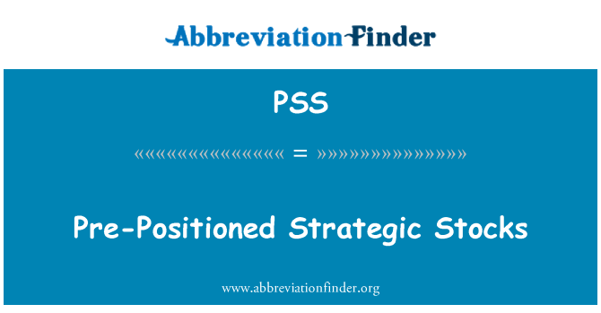 PSS: Vorher positionierten strategischen Bestände
