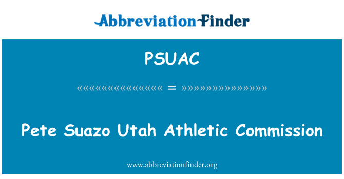 PSUAC: Pete Suazo Utah Athletic Commission