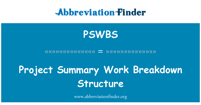 PSWBS: هيكل تنظيم العمل ملخص المشروع