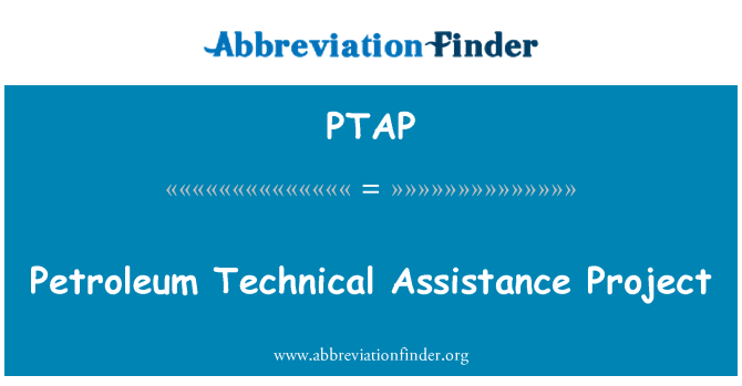 PTAP: Progetto di assistenza tecnica di petrolio