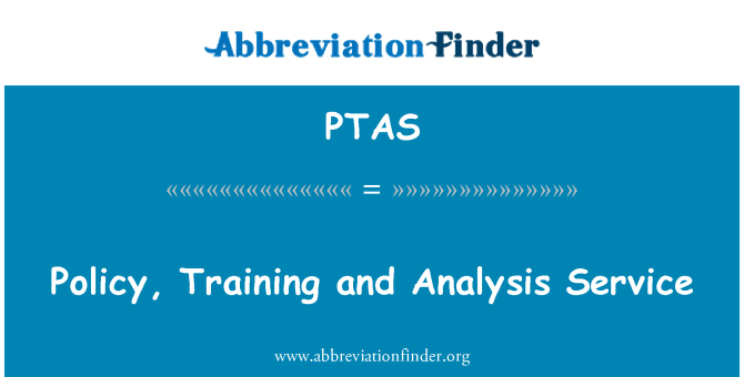 PTAS: 政策、 培訓和分析服務