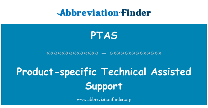 PTAS: Product-specific Technical Assisted Support