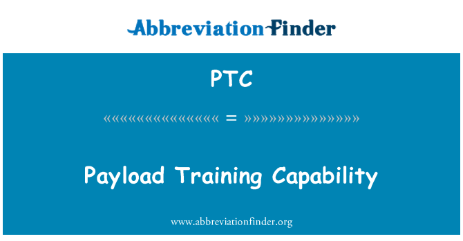 PTC: Payload Training Capability