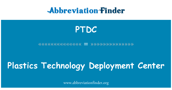 PTDC: Centro de implantação de tecnologia de plásticos