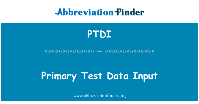 PTDI: Primárny Test zadávanie údajov