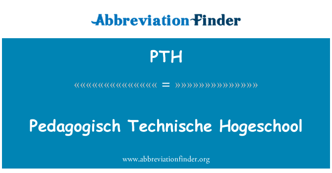 PTH: Pedagogisch Technische Hogeschool
