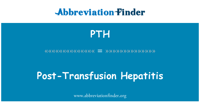 PTH: Post-Transfusion Hepatitis