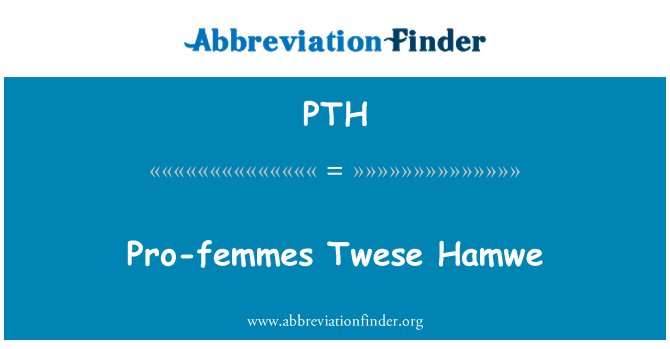PTH: Twese Hamwe pro-femmes