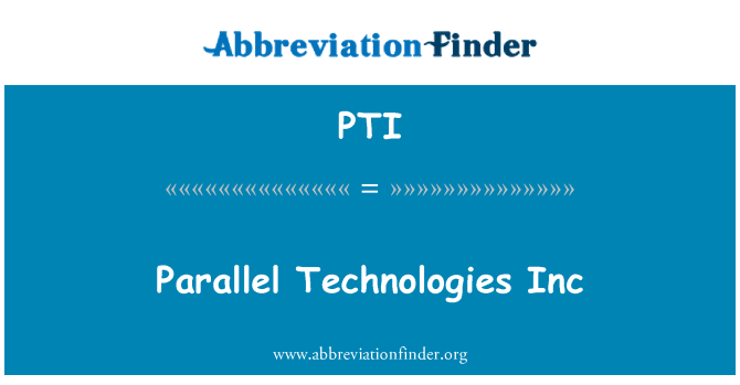 PTI: 병렬 기술 Inc