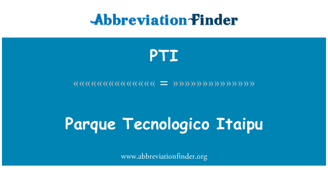 PTI: פארקה Tecnologico איטייפו