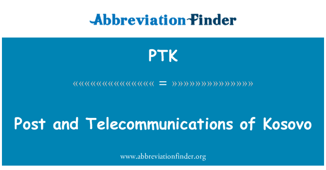PTK: Post and Telecommunications of Kosovo