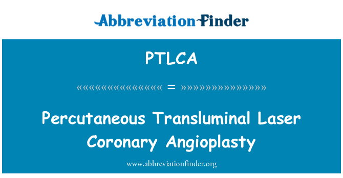 PTLCA: Черезшкірної Transluminal лазер ішемічна ангіопластики