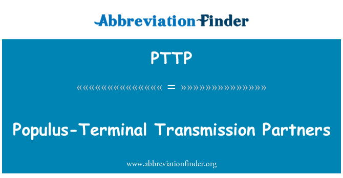 PTTP: Populus-èminal transmisyon asosye yo