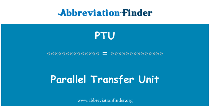 PTU: Paralelní přenos jednotka
