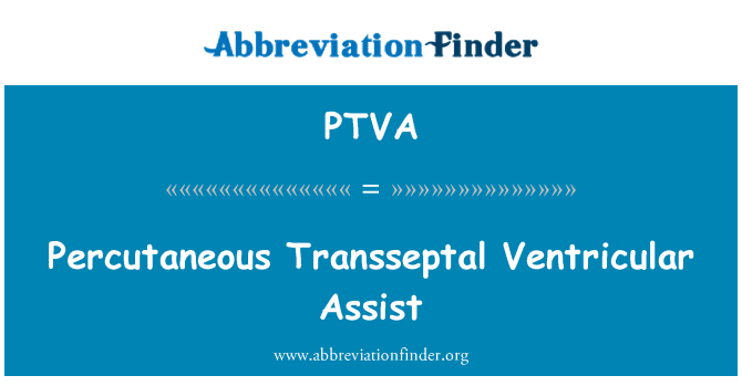 PTVA: TRANSSEPTALE percutanée assistance ventriculaire