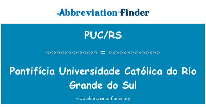 PUC/RS: Pontifícia Universidade Católica fè Rio Grande èske Sul