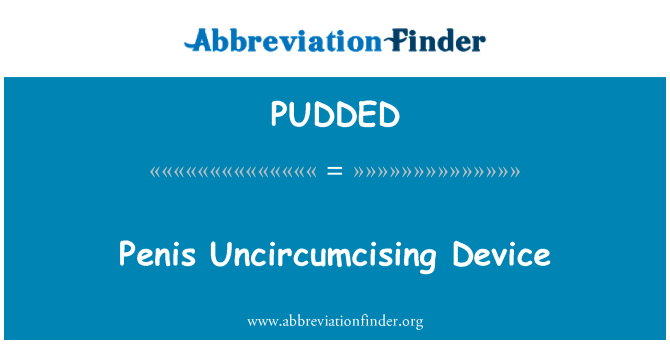 PUDDED: 음 경 Uncircumcising 장치