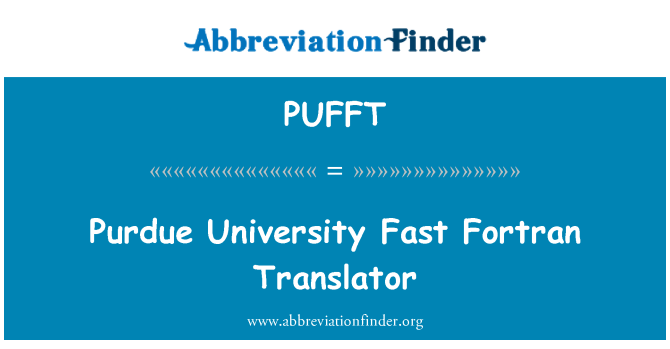 PUFFT: Universidade de Purdue Fortran rápido Tradutor